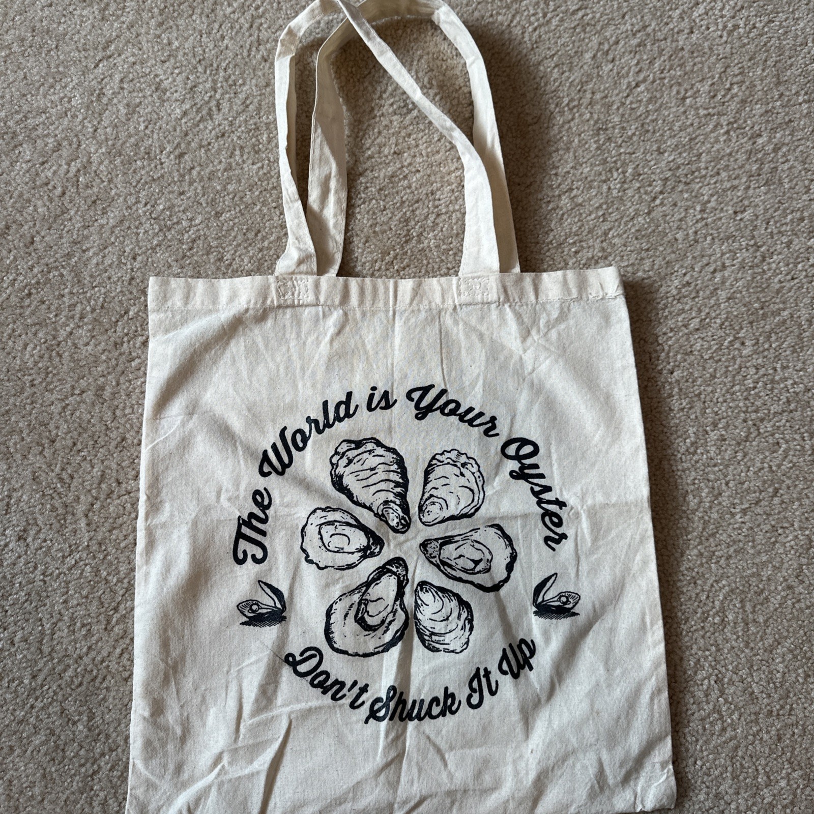 The World Is Your Oyster Don’t Shuck It Up Tote Bag 15×14 Inches