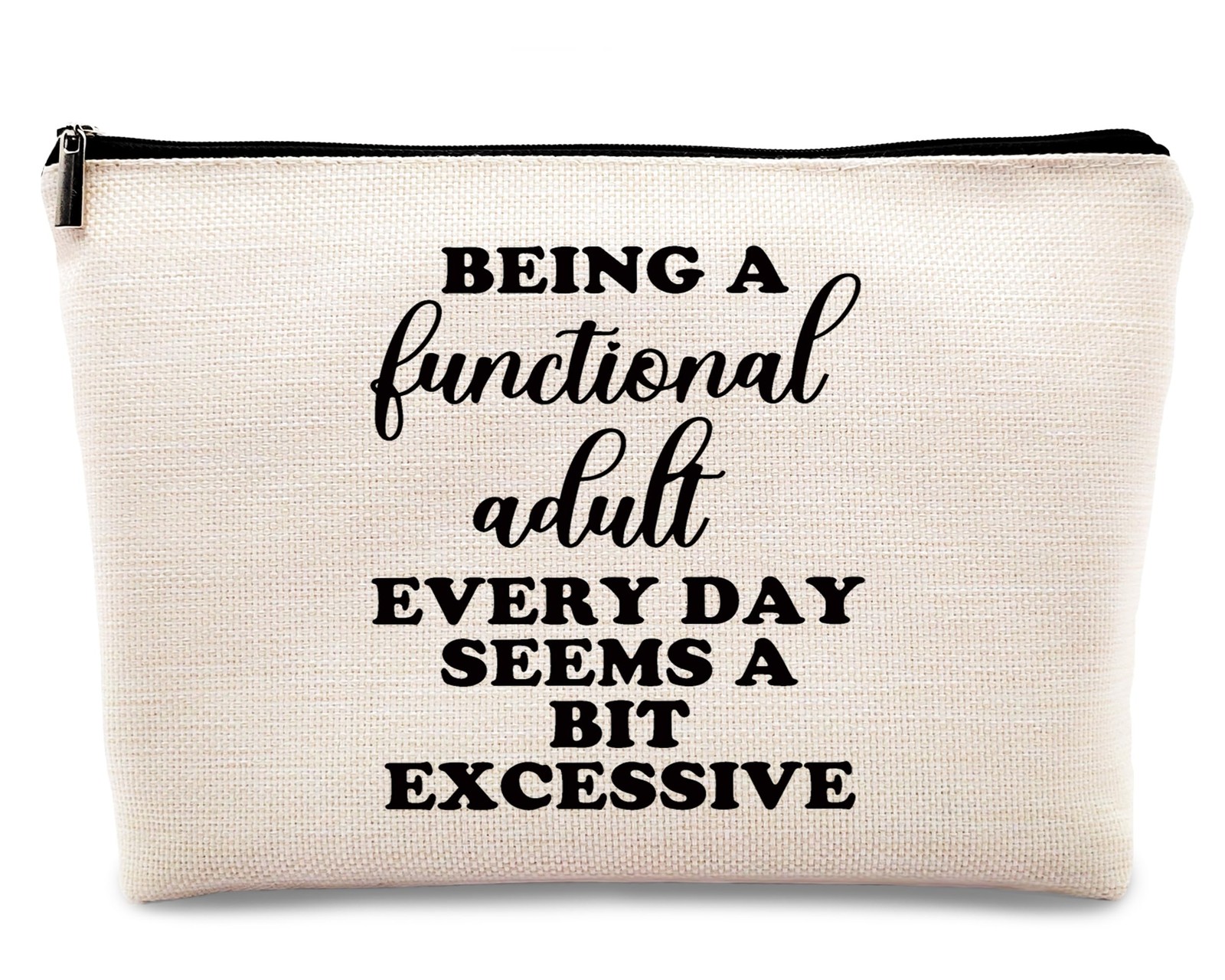 kdqua Funny Adult Humor Gifts for Women Makeup Bag, Being a Functional Beige